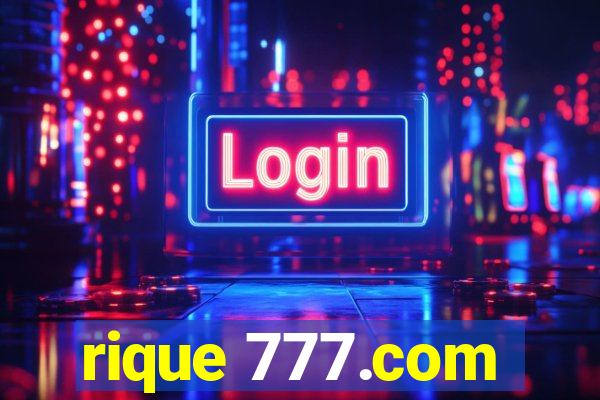 rique 777.com